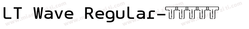 LT Wave Regular字体转换